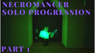 Necromancer Solo Progression #1 | Rogue Lineage