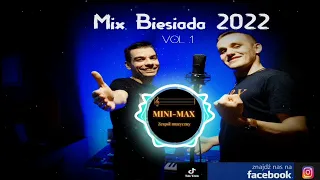 Zespół Mini-Max  _ BIESIADA DO WIOSENNEGO GRILLA 2022! KASZUBSKI MIX! Składanka weselnych hitów!!!