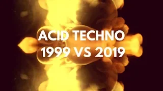 ACID TECHNO MIX 1999 VS 2019 [FNL058]