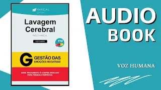 [AUDIOBOOK] Lavagem Cerebral - Pablo Marçal