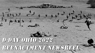 D-Day Ohio 2022 Reenactment Newsreel