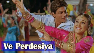 Ve Perdesiya | Shah Rukh Khan | London Nahi Jaunga