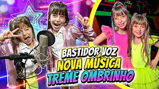 Bastidor da Gravação da NOVA MÚSICA da Laurinha e Helena  ( Treme o Ombrinho )