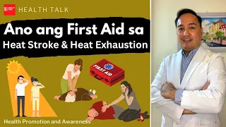 First Aid para sa Heat Stroke at Heat Exhaustion.