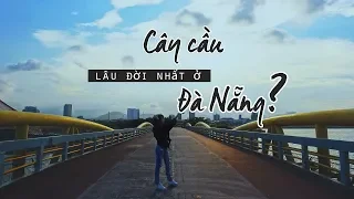 DU LỊCH ĐÀ NẴNG|Có thể bạn không biết: NGUYỄN VĂN TRỖI LÀ CÂY CẦU LÂU ĐỜI NHẤT Ở ĐÀ NẴNG