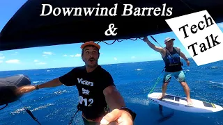 Downwind wind wing foiling Barrels & Tech talk