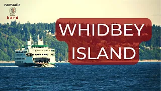 WHIDBEY ISLAND - A Washington travel guide