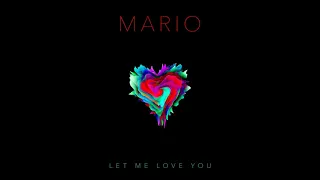 Mario - Let Me Love You (Anniversary Edition) (slowed + reverb)