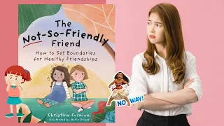 The Not So Friendly Friend -Written by Christina Furnival