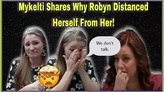 Christine Brown's Daughter Mykelti Says Robyn NOT In Contact. Breaks Down Crying About Kody!