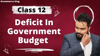 Government budget | Revenue deficit | Fiscal deficit | primary deficit | class12 | Video 31