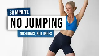 30 MIN NO JUMPING - No Squats & No Lunges - No Equipment, Full Body Workout