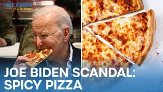 Joe Biden Scandal: Spicy Pizza | The Daily Show