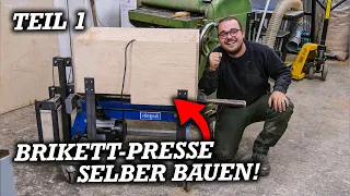 ICH SETZE MEINEN PLAN UM! BRIKETTPRESSE AUS LIEGENSPALTER SELBER BAUEN