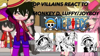 One piece Villains react to Luffy/Joyboy ||PT1/2||MONKEY D. LUFFY||JOYBOY||ONE PEICE