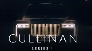 Rollls-Royce : CULLINAN SERIES II