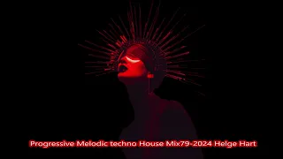 Progressive Melodic techno House Mix79 2024 Helge Hart