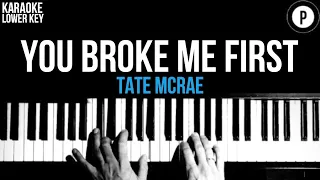 Tate McRae - You Broke Me First Karaoke SLOWER Acoustic Piano Instrumental Cover Lyrics LOWER KEY