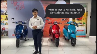 Vespa có thật sự hao xăng , nặng nề và đắt tiền như lời đồn ???