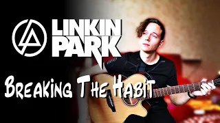 Linkin Park - Breaking The Habit (Acoustic Cover) by Bullet