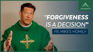 "As We Forgive" | 24th Sunday in Ordinary Time (Fr. Mike's Homily) #sundayhomily