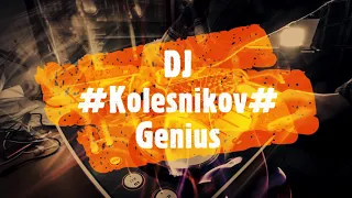 🔥DJ #Kolesnikov# 🔥 #Genius 🔈 New & Best Techno Music   Chill Out Mix   4K Ultra HD