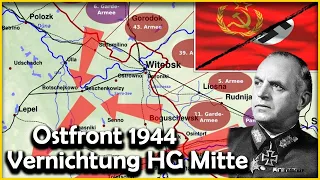 Ostfront 1944 - die Vernichtung der Heeresgruppe Mitte - WWII Destruction Army Group Centre