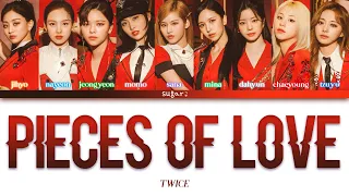 TWICE (トゥワイス) - PIECES OF LOVE(Color Coded Lyrics Kan/Rom/Eng)