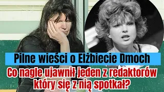 Szok! Co nagle ujawnił jeden z redaktorów który się spotkał z panią Elżbietą Dmoch?