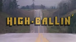 High Ballin' [Jerry Reed-Opening Credits]