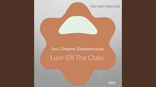 Lure (Of The Club)