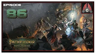 Let's Play Pathfinder: Kingmaker (Hard/Inquisitor) With CohhCarnage - Episode 86