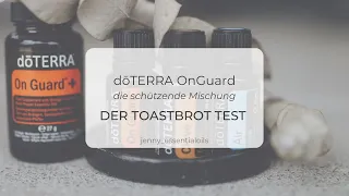 Der  dōTERRA OnGuard Toastbrot Test - mit unglaublichem Ergebnis!