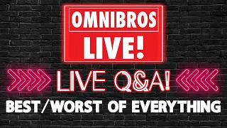 OmniBros LIVE! The Best and Worst of Everything (comics, Wendy's, CostCo etc)
