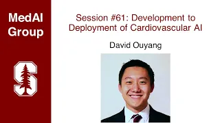 MedAI #61: Development to Deployment of Cardiovascular AI | David Ouyang