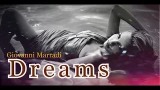 Giovanni Marradi - Dreams (Music Video)