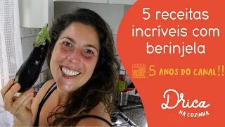 5 receitas veganas incríveis com berinjela | Drica na Cozinha