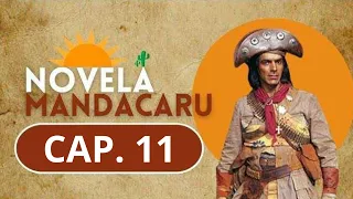 MANDACARU | CAP 11 | NOVELA