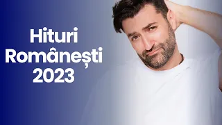 Muzica Romaneasca 2023 Playlist ðŸ”¥ Cele Mai Bune Hituri RomÃ¢neÈ™ti 2023 ðŸ”¥ Top Muzica Romaneasca 2023