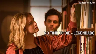 No Time To Die - Billie Eilish [Legendado -PT/BR]