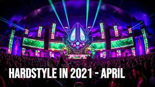 Hardstyle in 2021 - April Mix