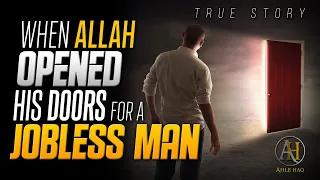 When Allah Opened His Doors For A Jobless Man [True Story] | Mufti Ismail Menk