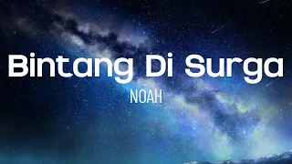 Bintang Di Surga - Noah | Lagu lirik