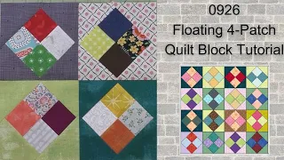 0926 Floating 4 patch Free Quilt Block Tutorial