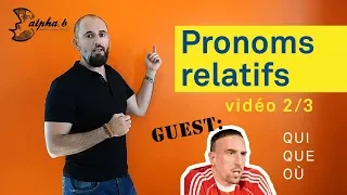 Comment utiliser les pronoms relatifs qui, que, où ? How to use the French relative : qui, que, où ?