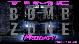 THE PRODIGY - TIMEBOMB ZONE (pursuit remix) #theprodigy #timebombzone