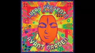 Lucas Presents - Avant Garden [Full Album] ᴴᴰ