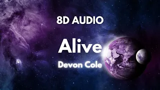 Devon Cole - Alive ( Lyrics & 8D Audio )