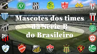 Mascotes dos Clubes da Série B do Brasileiro