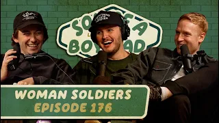 Woman Soldiers | Son of a Boy Dad #176